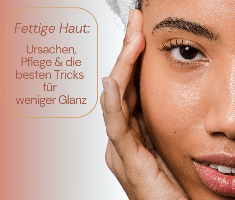 Fettiges Gesicht einer jungen Frau - Fettige Haut Ursachen, Pflege & die besten Tricks für weniger Glanz